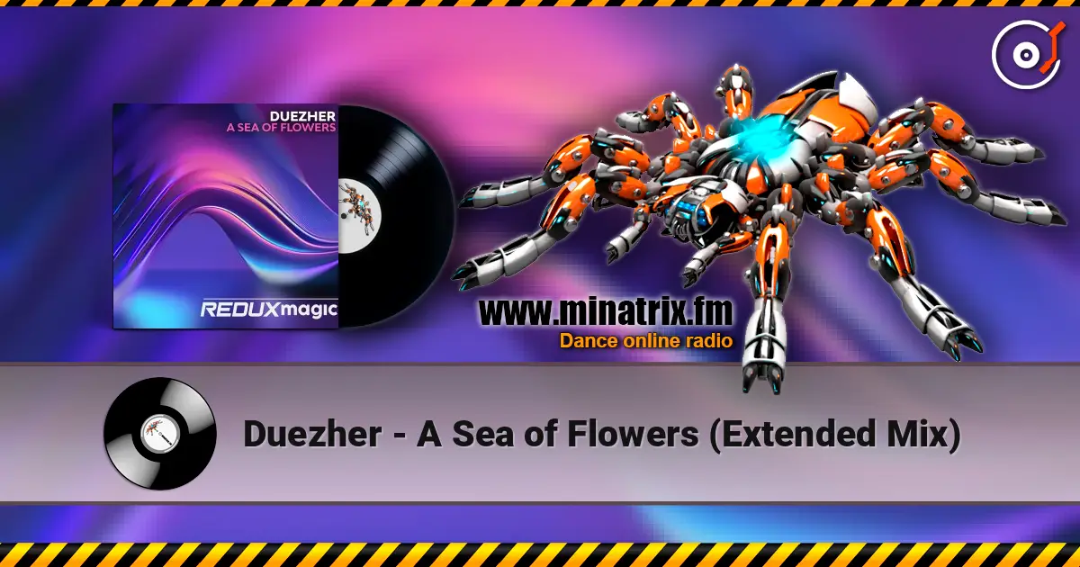 Duezher - A Sea of Flowers (Extended Mix) жоғары сапада онлайн тыңдау | Minatrix.FM