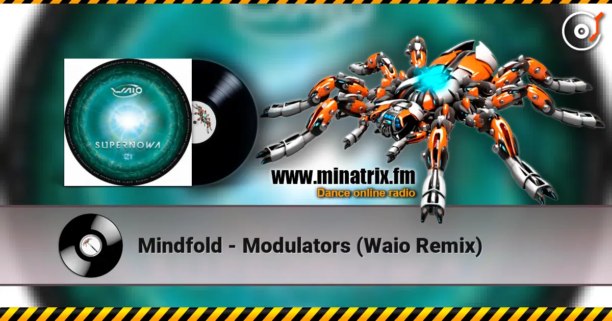 Mindfold - Modulators (Waio Remix) жоғары сапада онлайн тыңдау | Minatrix.FM