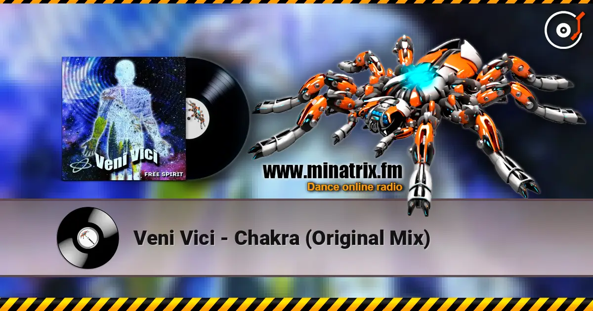 Veni Vici - Chakra (Original Mix) жоғары сапада онлайн тыңдау | Minatrix.FM