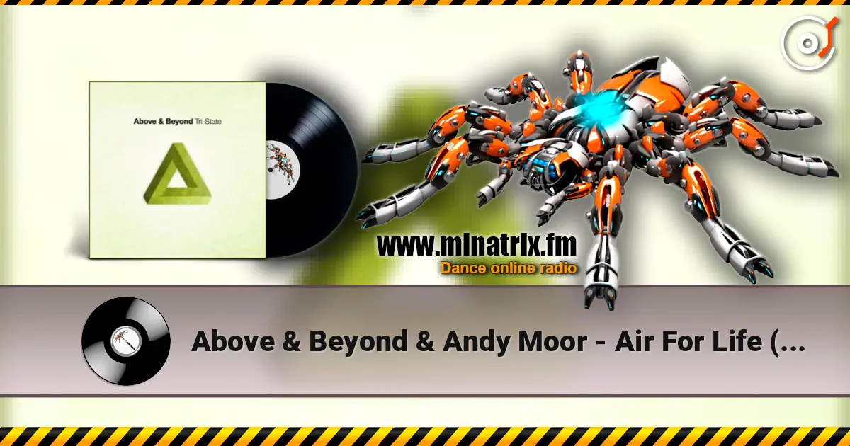 Above & Beyond & Andy Moor - Air For Life (Mixed) жоғары сапада онлайн тыңдау | Minatrix.FM