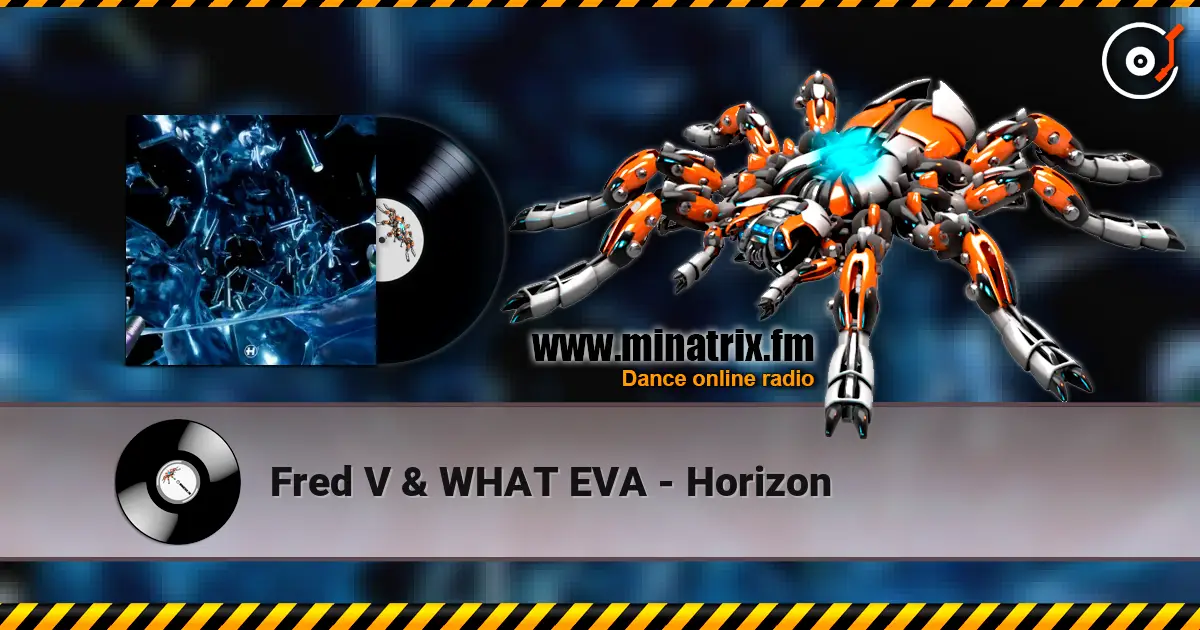 Fred V & WHAT EVA - Horizon 高品质在线收听 | Minatrix.FM