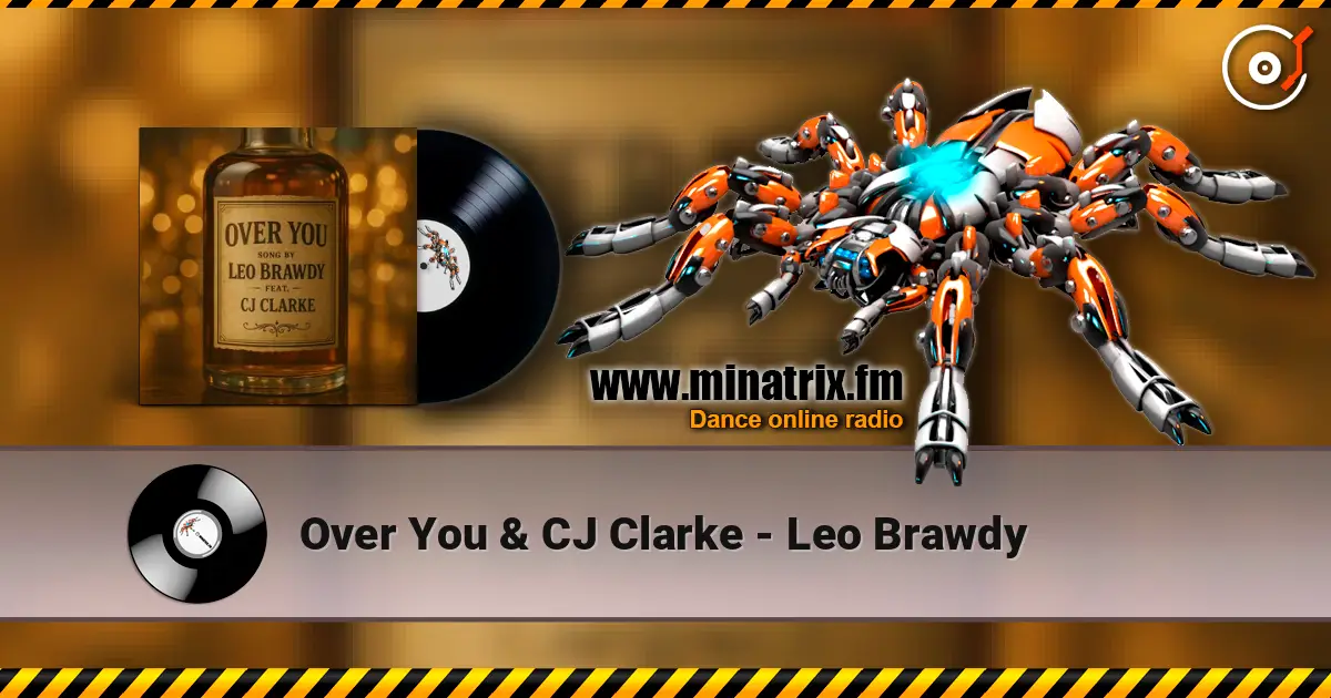 Over You & CJ Clarke - Leo Brawdy жоғары сапада онлайн тыңдау | Minatrix.FM