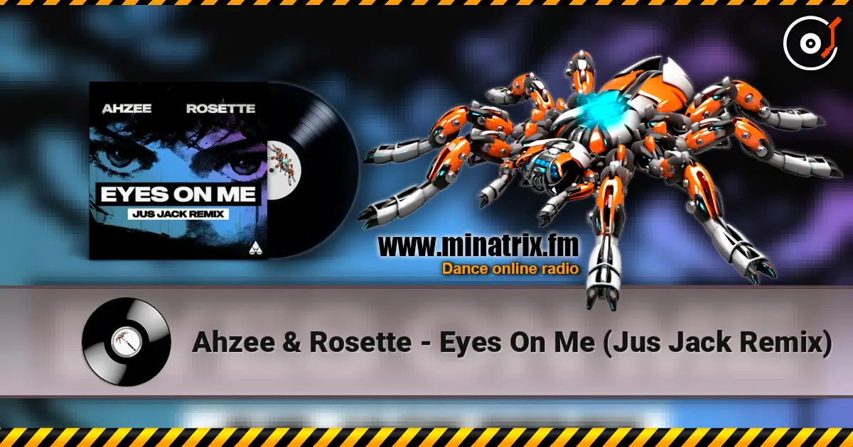 Ahzee & Rosette - Eyes On Me (Jus Jack Remix) жоғары сапада онлайн тыңдау | Minatrix.FM