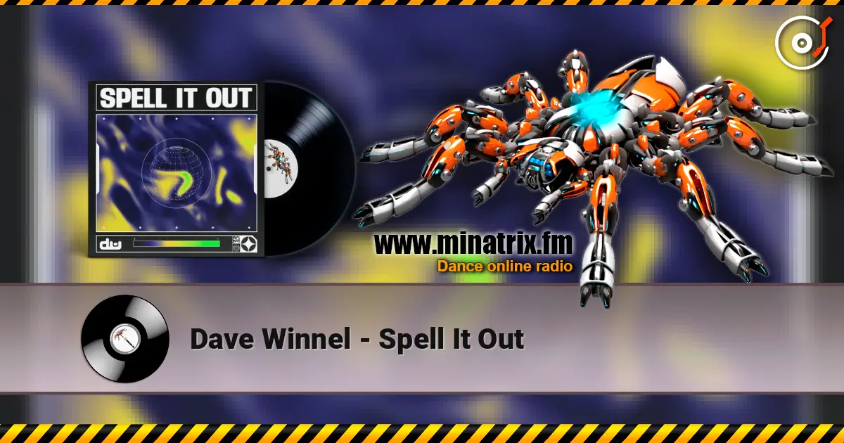 Dave Winnel - Spell It Out жоғары сапада онлайн тыңдау | Minatrix.FM