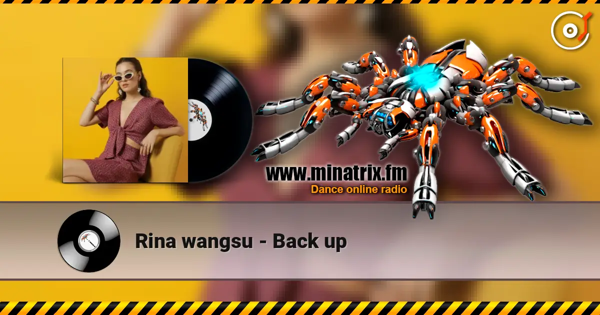 Rina wangsu - Back up жоғары сапада онлайн тыңдау | Minatrix.FM
