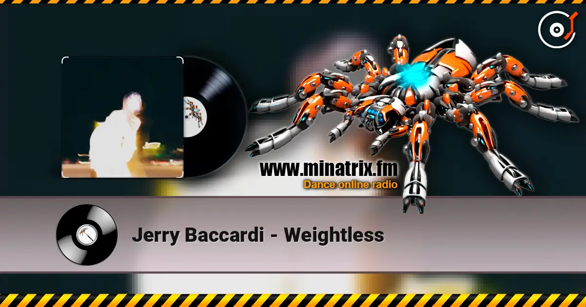 Jerry Baccardi - Weightless жоғары сапада онлайн тыңдау | Minatrix.FM