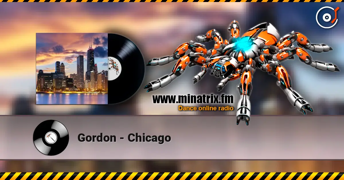 Gordon - Chicago жоғары сапада онлайн тыңдау | Minatrix.FM