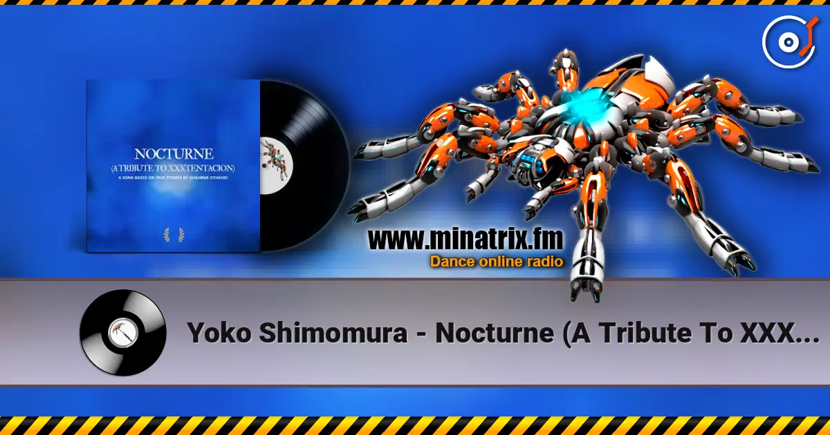 Yoko Shimomura - Nocturne (A Tribute To XXXTENTACION) жоғары сапада онлайн тыңдау | Minatrix.FM