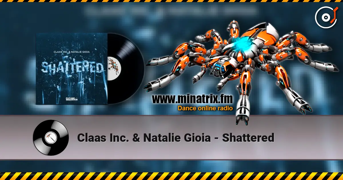 Claas Inc. & Natalie Gioia - Shattered жоғары сапада онлайн тыңдау | Minatrix.FM