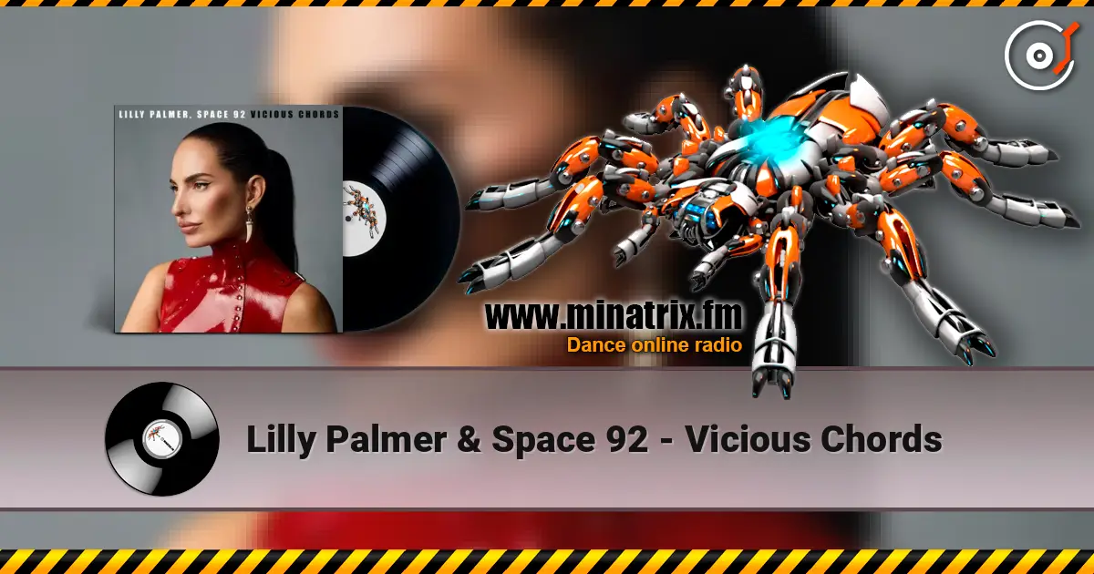 Lilly Palmer & Space 92 - Vicious Chords жоғары сапада онлайн тыңдау | Minatrix.FM