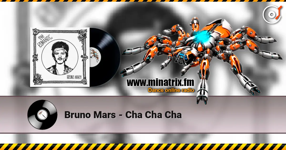 Bruno Mars - Cha Cha Cha жоғары сапада онлайн тыңдау | Minatrix.FM