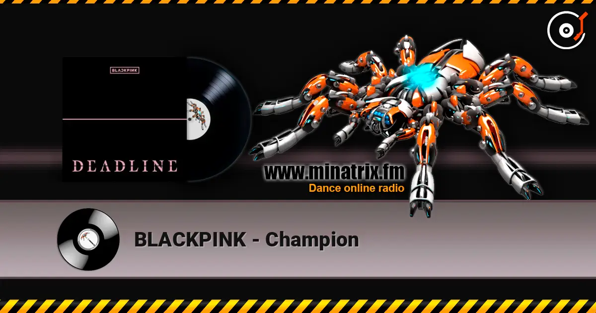 BLACKPINK - Champion жоғары сапада онлайн тыңдау | Minatrix.FM