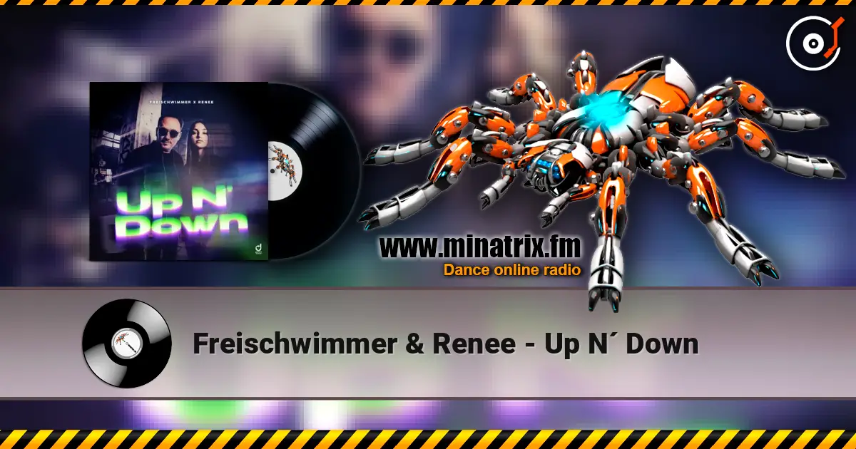 Freischwimmer & Renee - Up N´ Down жоғары сапада онлайн тыңдау | Minatrix.FM