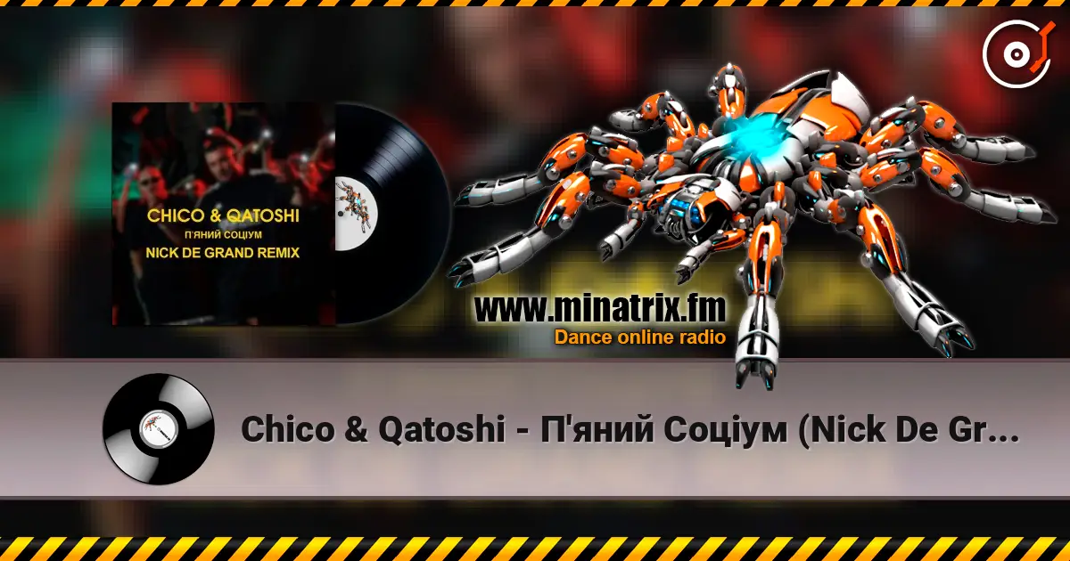 Chico & Qatoshi - П'яний Соціум (Nick De Grand Remix) жоғары сапада онлайн тыңдау | Minatrix.FM
