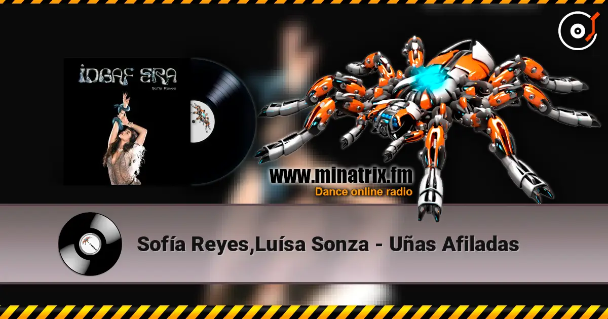 Sofía Reyes,Luísa Sonza - Uñas Afiladas жоғары сапада онлайн тыңдау | Minatrix.FM