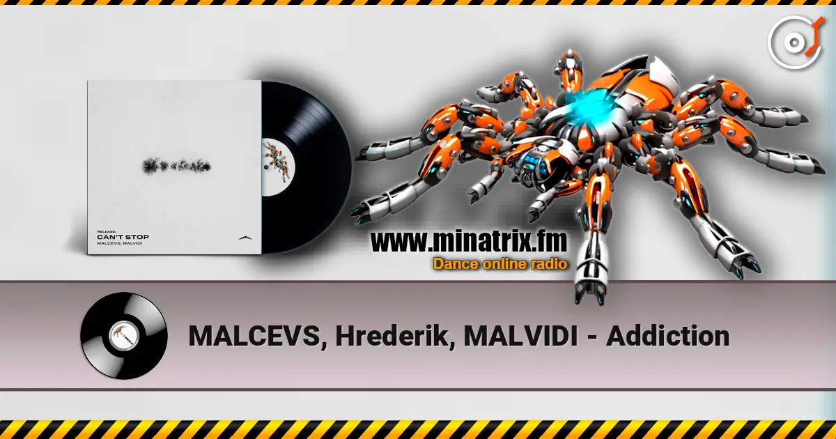 MALCEVS, Hrederik, MALVIDI - Addiction жоғары сапада онлайн тыңдау | Minatrix.FM