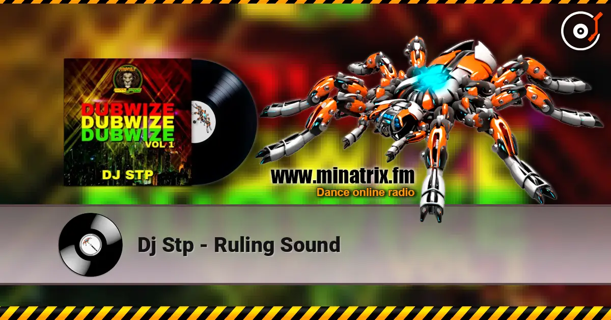 Dj Stp - Ruling Sound 高品质在线收听 | Minatrix.FM