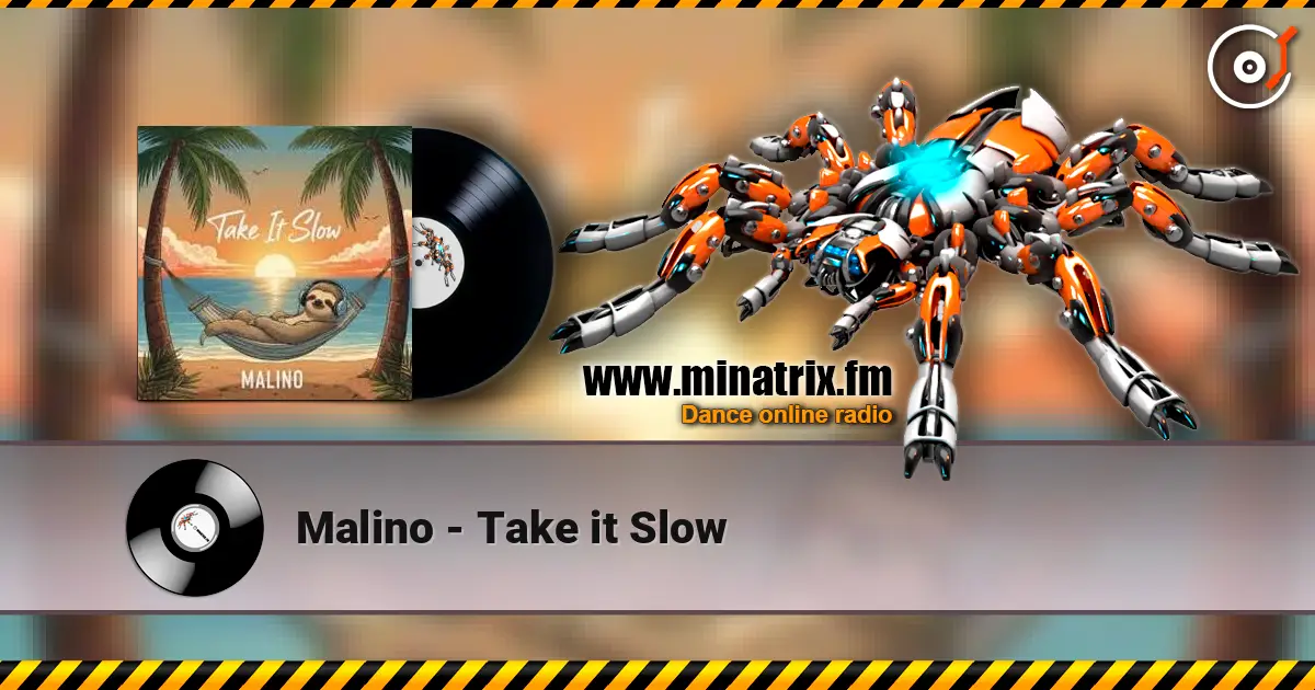 Malino - Take it Slow жоғары сапада онлайн тыңдау | Minatrix.FM