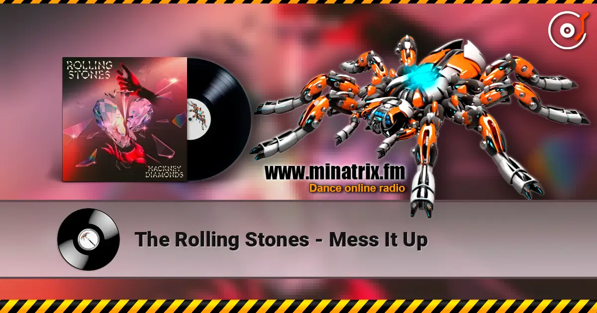 The Rolling Stones - Mess It Up жоғары сапада онлайн тыңдау | Minatrix.FM