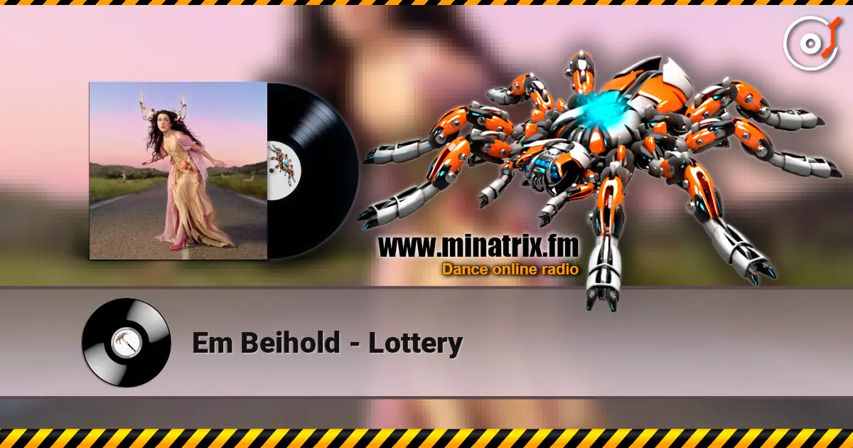 Em Beihold - Lottery жоғары сапада онлайн тыңдау | Minatrix.FM