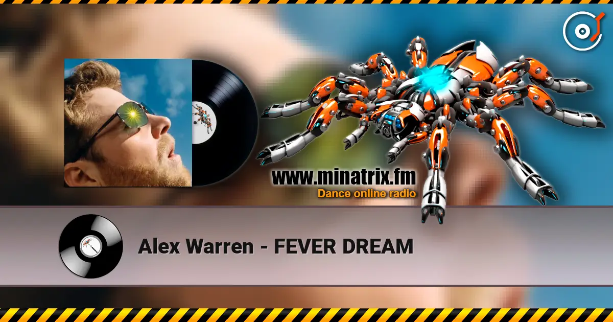 Alex Warren - FEVER DREAM жоғары сапада онлайн тыңдау | Minatrix.FM
