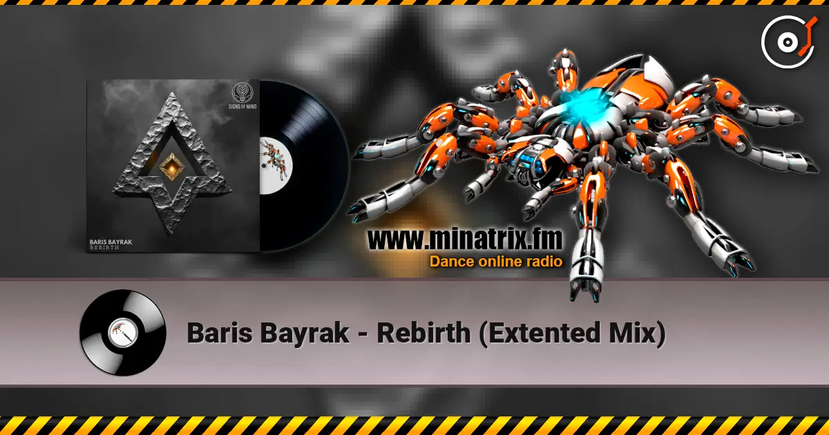 Baris Bayrak - Rebirth (Extented Mix) жоғары сапада онлайн тыңдау | Minatrix.FM