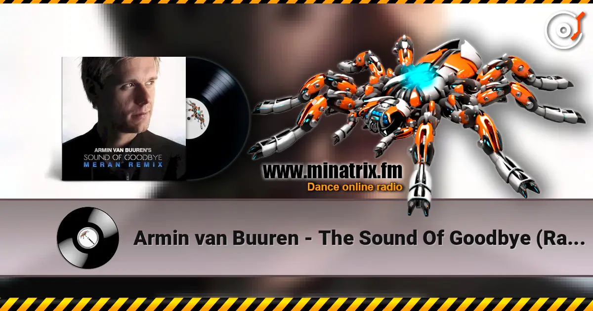 Armin van Buuren - The Sound Of Goodbye (Radio Edit) 高品质在线收听 | Minatrix.FM