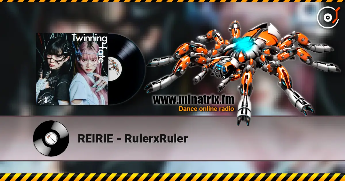 REIRIE - RulerxRuler жоғары сапада онлайн тыңдау | Minatrix.FM