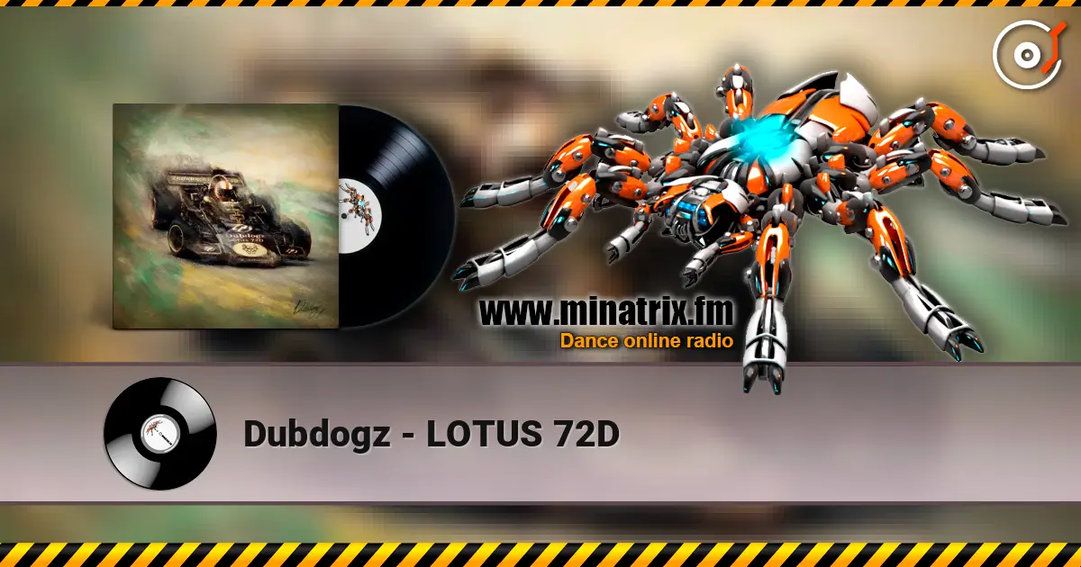 Dubdogz - LOTUS 72D жоғары сапада онлайн тыңдау | Minatrix.FM
