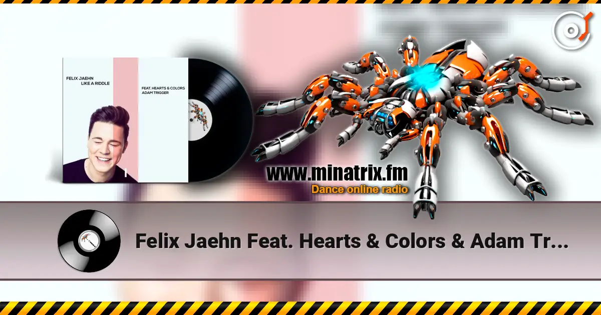 Felix Jaehn Feat. Hearts & Colors & Adam Trigger - Like A Riddle жоғары сапада онлайн тыңдау | Minatrix.FM