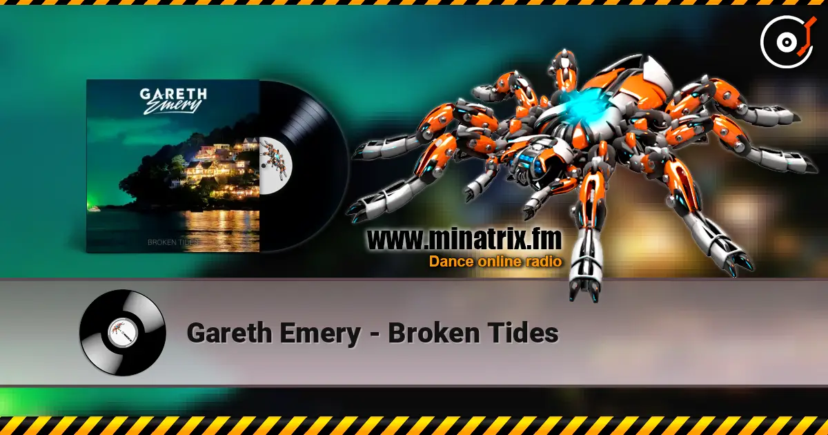 Gareth Emery - Broken Tides жоғары сапада онлайн тыңдау | Minatrix.FM