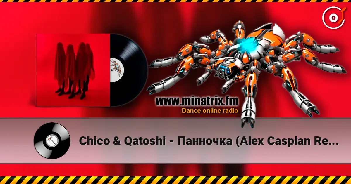 Chico & Qatoshi - Панночка (Alex Caspian Remix) жоғары сапада онлайн тыңдау | Minatrix.FM