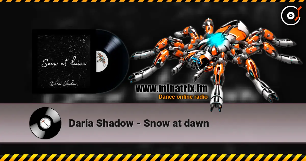 Daria Shadow - Snow at dawn жоғары сапада онлайн тыңдау | Minatrix.FM