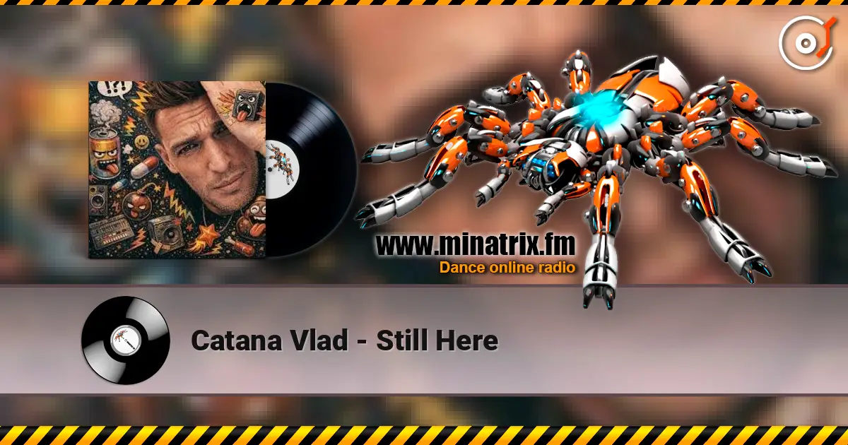 Catana Vlad - Still Here жоғары сапада онлайн тыңдау | Minatrix.FM