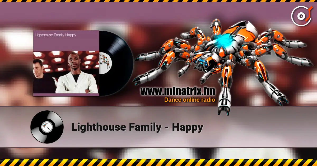 Lighthouse Family - Happy жоғары сапада онлайн тыңдау | Minatrix.FM
