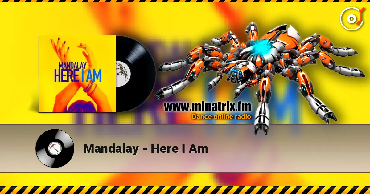 Mandalay - Here I Am жоғары сапада онлайн тыңдау | Minatrix.FM