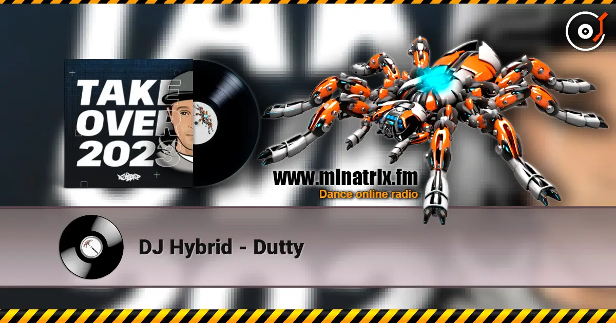 DJ Hybrid - Dutty 高品质在线收听 | Minatrix.FM