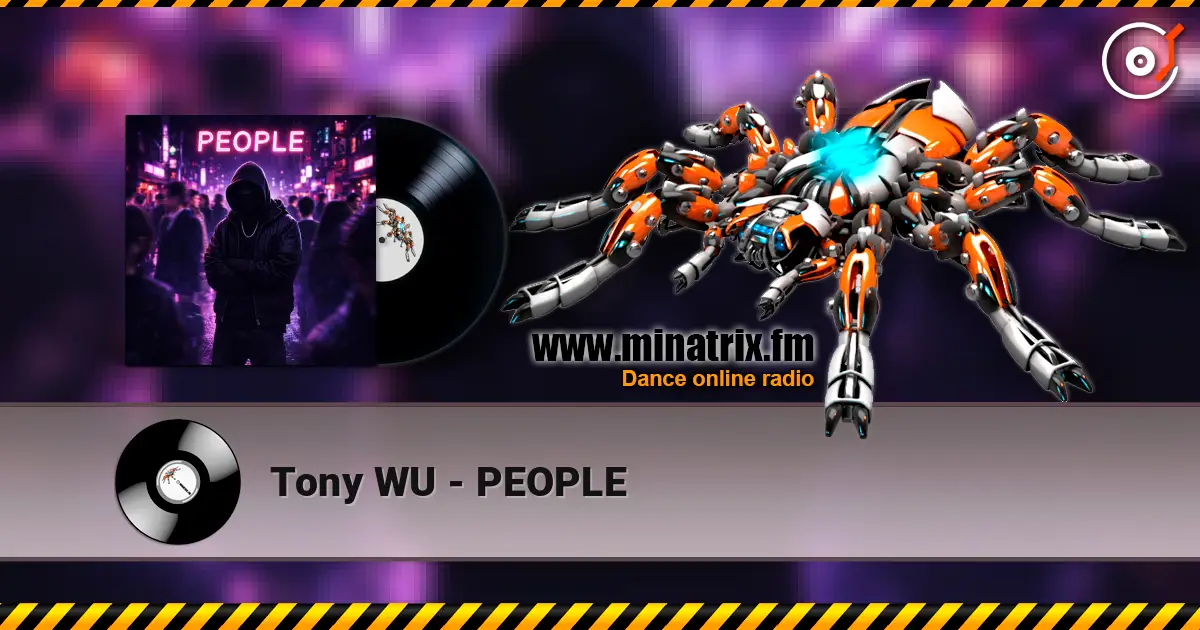 Tony WU - PEOPLE жоғары сапада онлайн тыңдау | Minatrix.FM