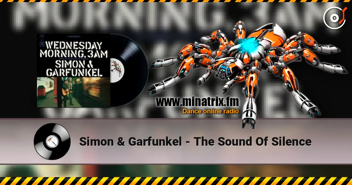 Simon & Garfunkel - The Sound Of Silence жоғары сапада онлайн тыңдау | Minatrix.FM