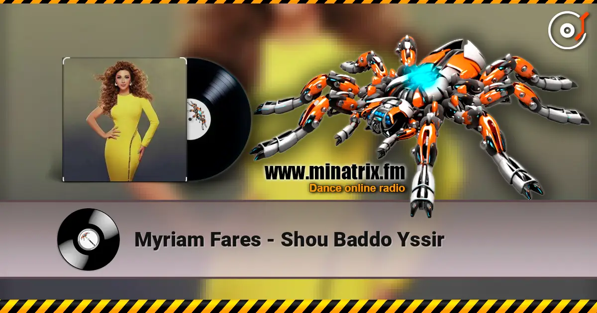 Myriam Fares - Shou Baddo Yssir жоғары сапада онлайн тыңдау | Minatrix.FM