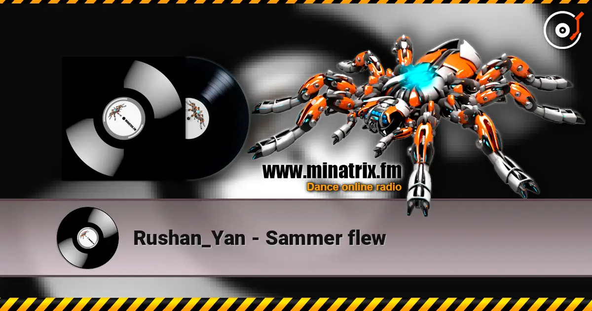 Rushan_Yan - Sammer flew жоғары сапада онлайн тыңдау | Minatrix.FM