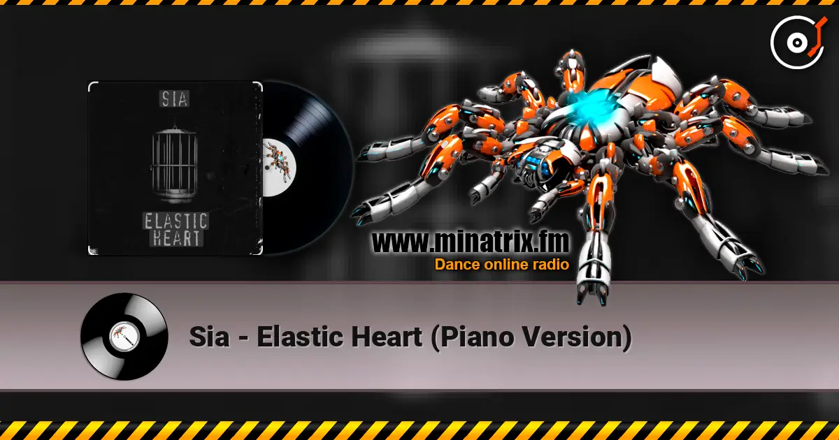 Sia - Elastic Heart (Piano Version) жоғары сапада онлайн тыңдау | Minatrix.FM