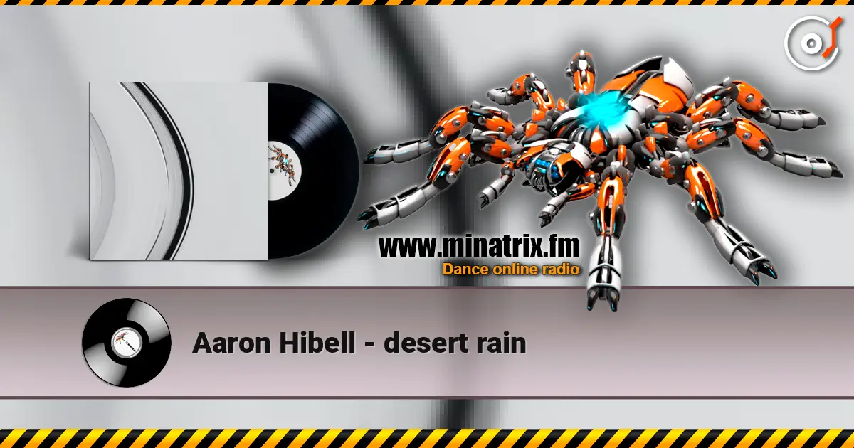 Aaron Hibell - desert rain écouter en ligne en haute qualité | Minatrix.FM