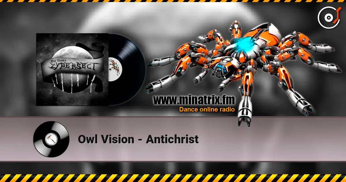 Owl Vision - Antichrist жоғары сапада онлайн тыңдау | Minatrix.FM
