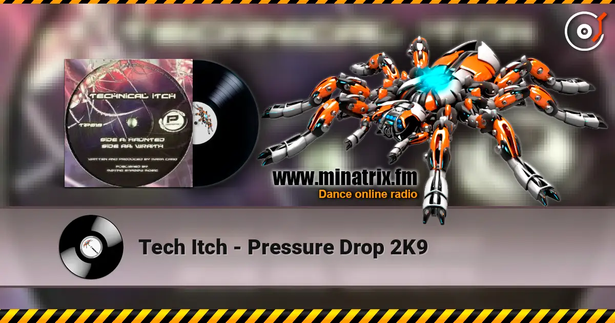 Tech Itch - Pressure Drop 2K9 高品质在线收听 | Minatrix.FM