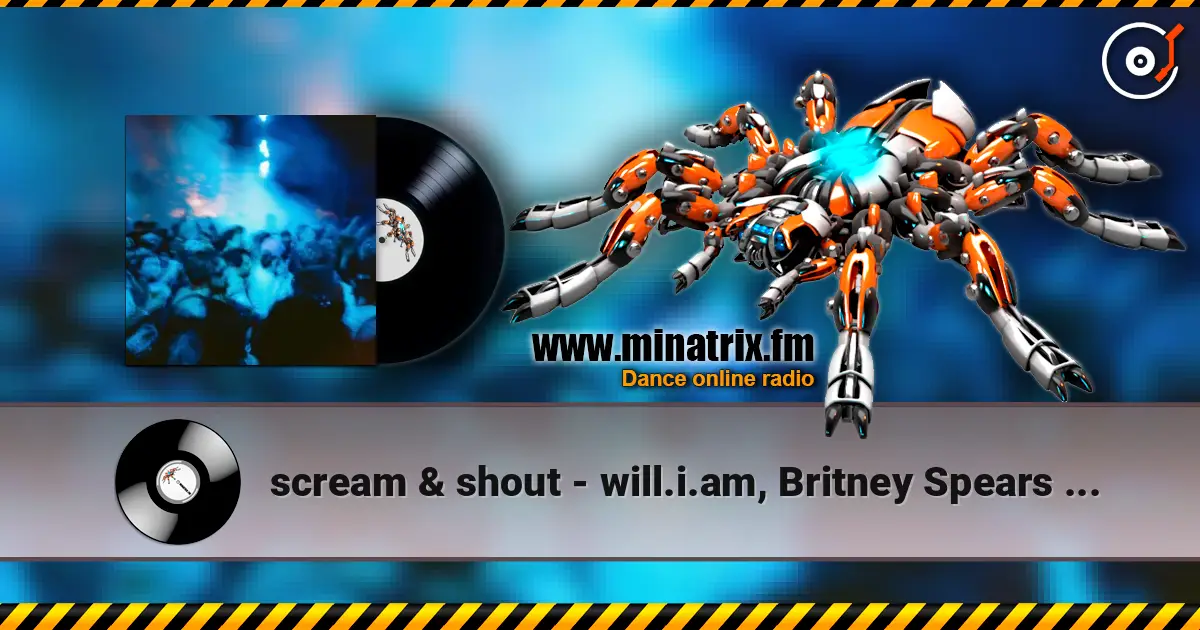 scream & shout - will.i.am, Britney Spears (Gravagerz REMIX) жоғары сапада онлайн тыңдау | Minatrix.FM