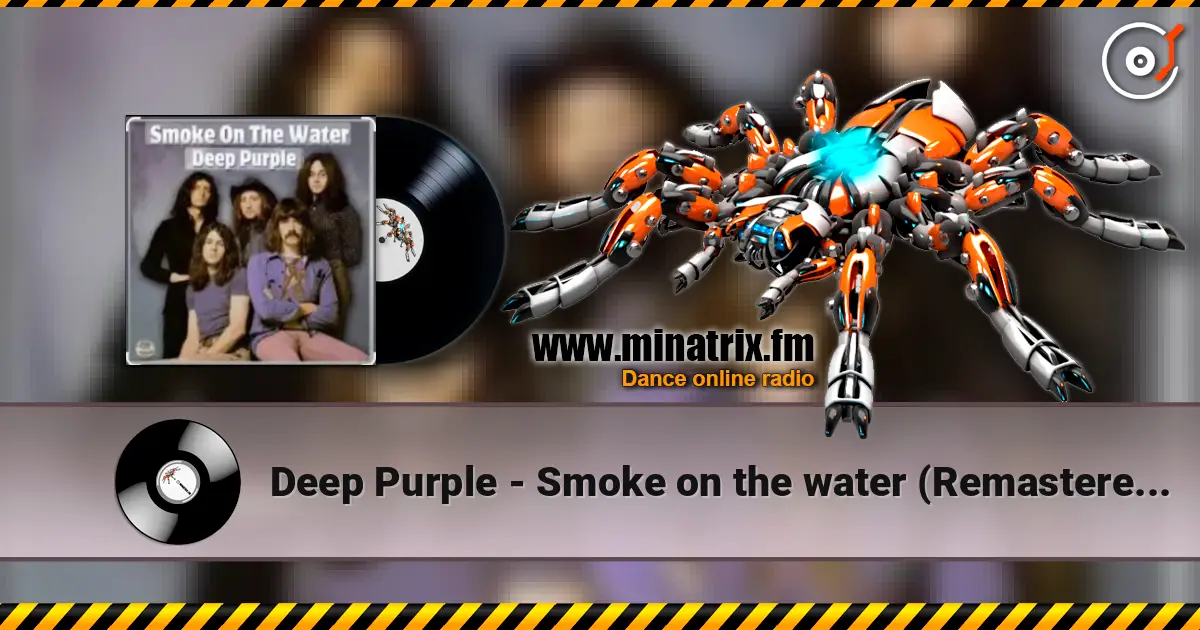 Deep Purple - Smoke on the water (Remastered 2012) жоғары сапада онлайн тыңдау | Minatrix.FM
