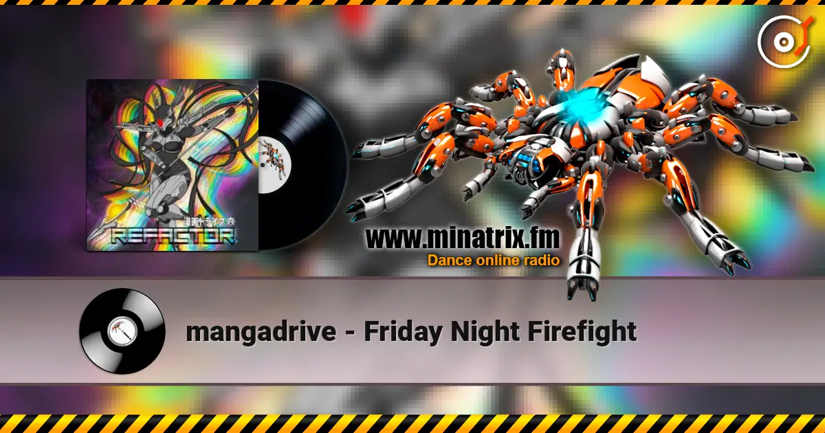 mangadrive - Friday Night Firefight жоғары сапада онлайн тыңдау | Minatrix.FM