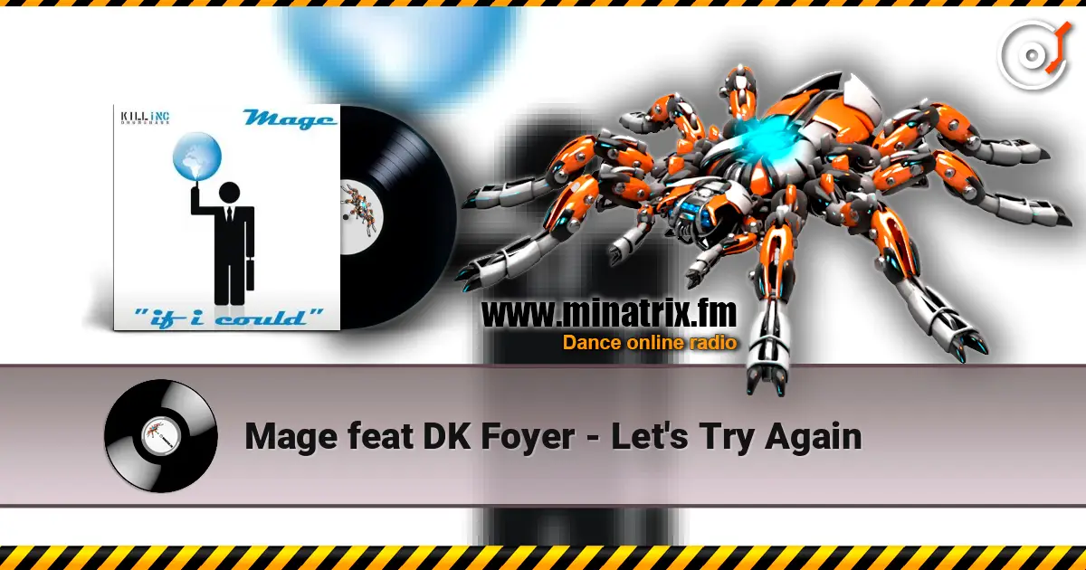 Mage feat DK Foyer - Let's Try Again 高品质在线收听 | Minatrix.FM