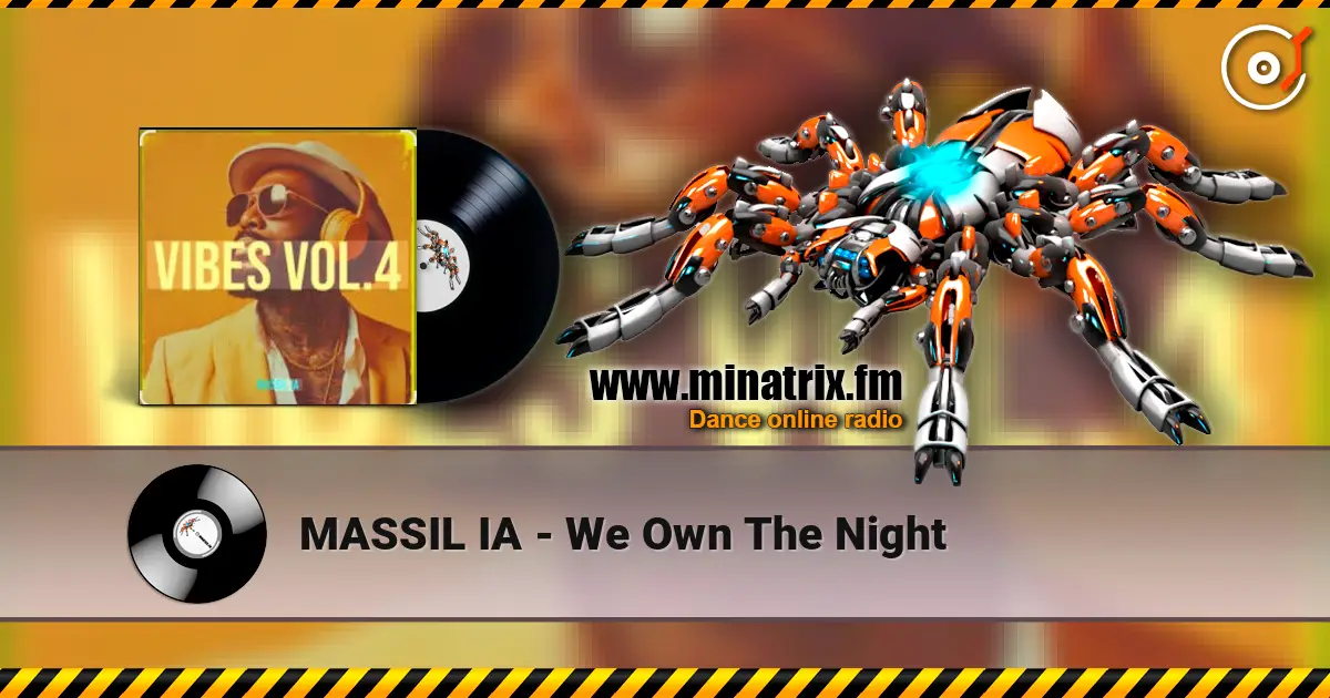 MASSIL IA - We Own The Night жоғары сапада онлайн тыңдау | Minatrix.FM